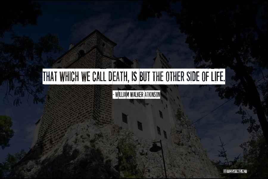 Denulled Quotes By William Walker Atkinson Denulled Quotes By William Walker Atkinson