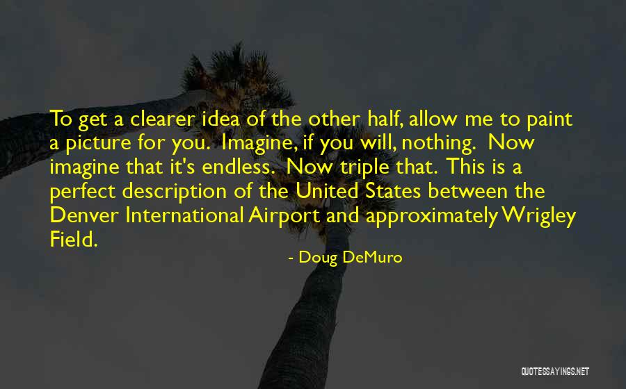 Denver Airport Quotes By Doug DeMuro Denver Airport Quotes By Doug DeMuro