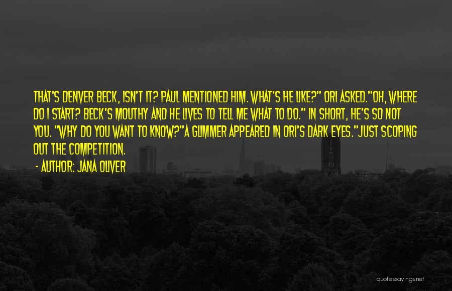 Denver Beck Quotes By Jana Oliver