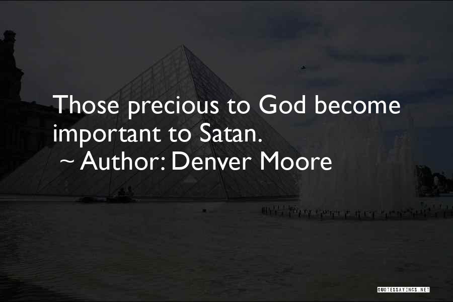 Denver Moore Quotes 140283