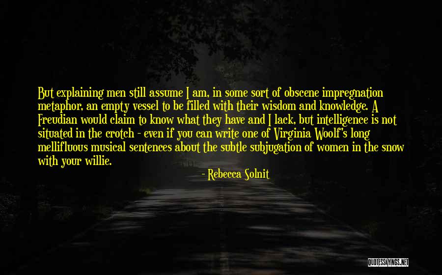 Denvoyer Quotes By Rebecca Solnit Denvoyer Quotes By Rebecca Solnit