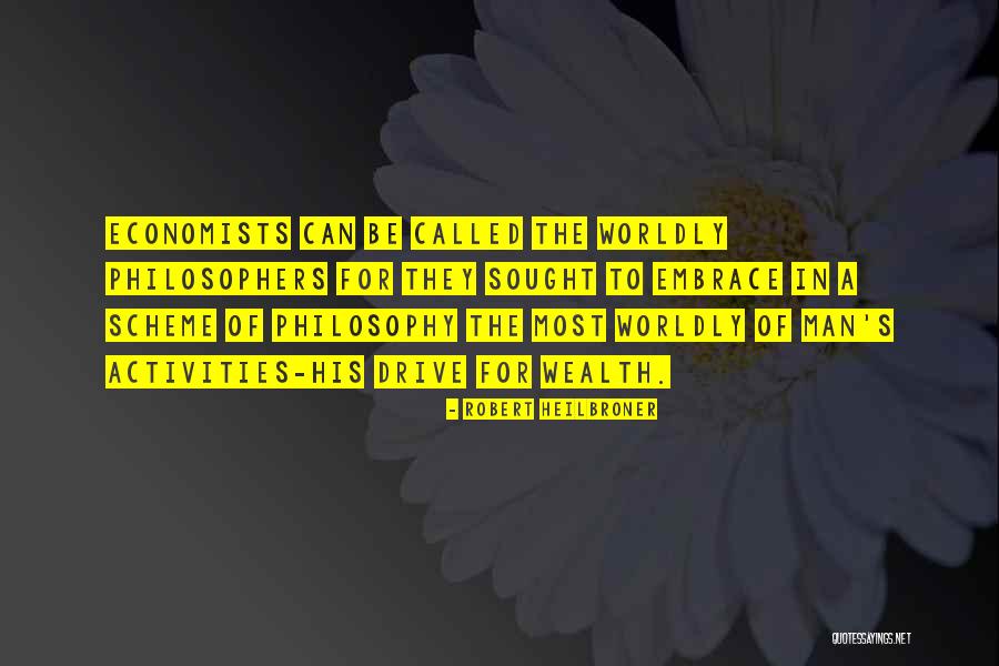 Denvoyer Quotes By Robert Heilbroner Denvoyer Quotes By Robert Heilbroner