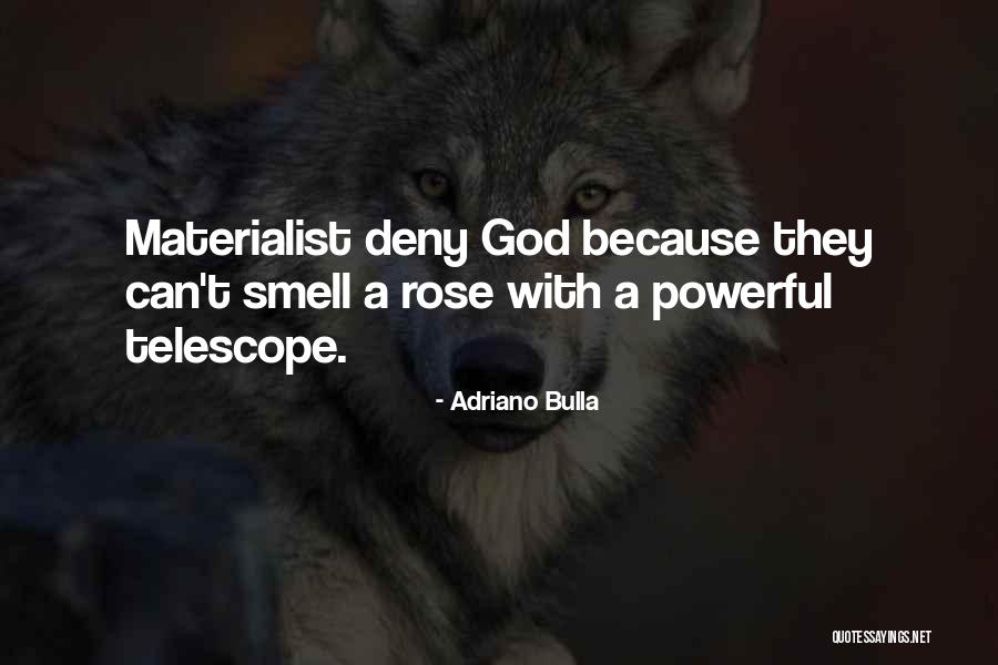 Deny God Quotes By Adriano Bulla Deny God Quotes By Adriano Bulla