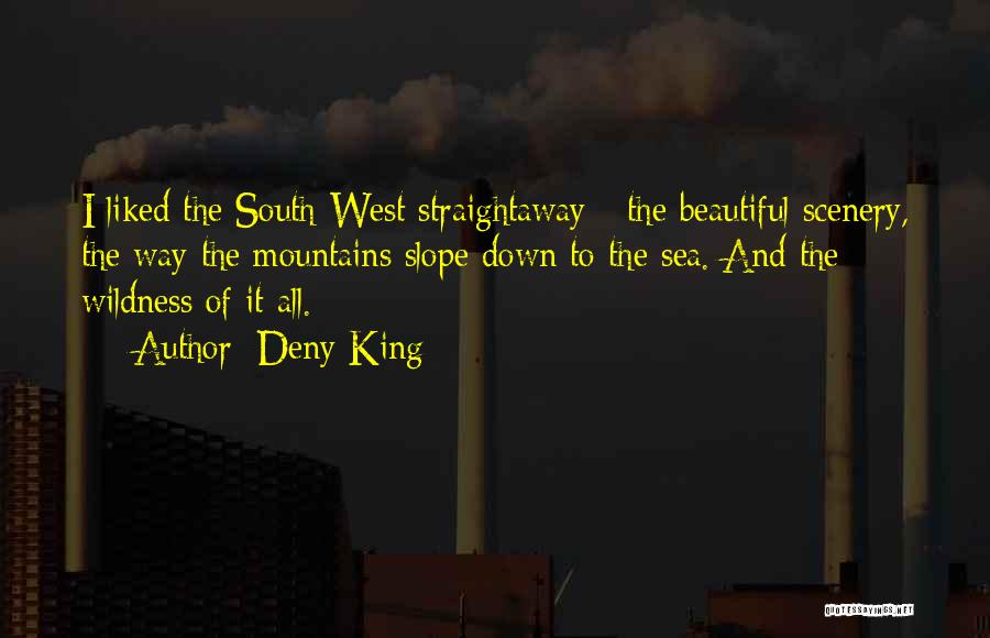 Deny King Quotes 1830762