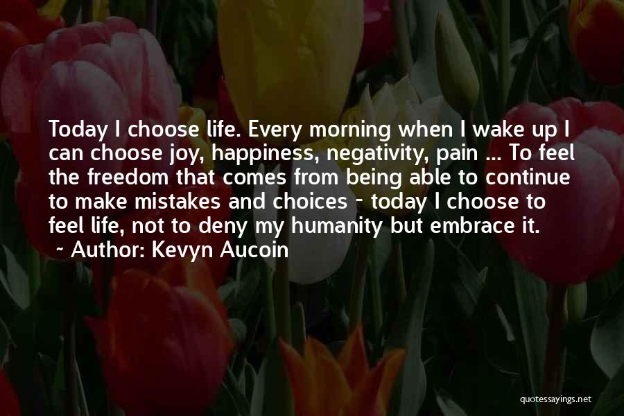 Deny Mistakes Quotes By Kevyn Aucoin