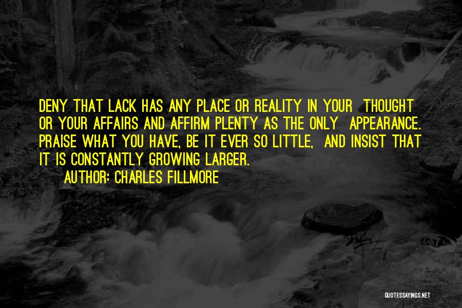 Deny Reality Quotes By Charles Fillmore