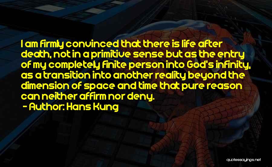 Deny Reality Quotes By Hans Kung