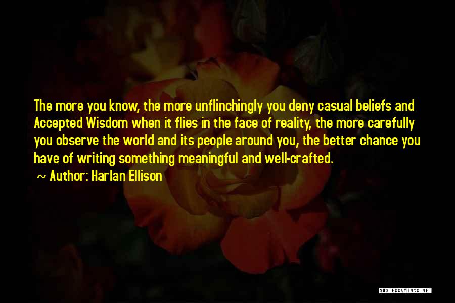 Deny Reality Quotes By Harlan Ellison