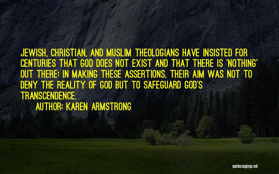 Deny Reality Quotes By Karen Armstrong
