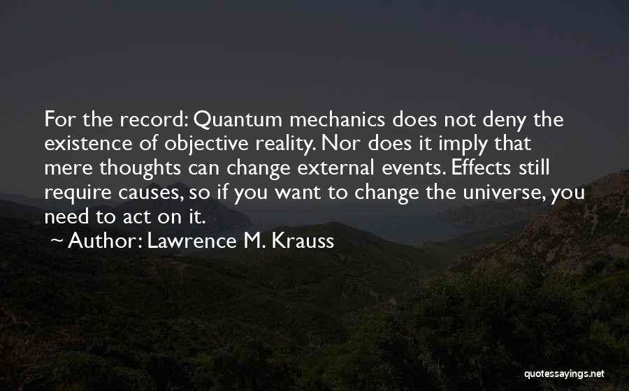 Deny Reality Quotes By Lawrence M. Krauss