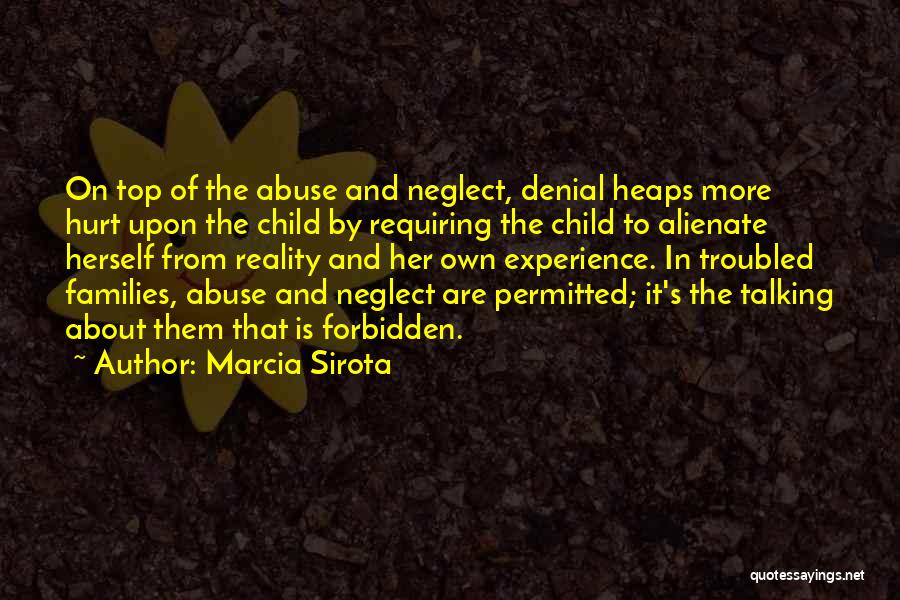 Deny Reality Quotes By Marcia Sirota