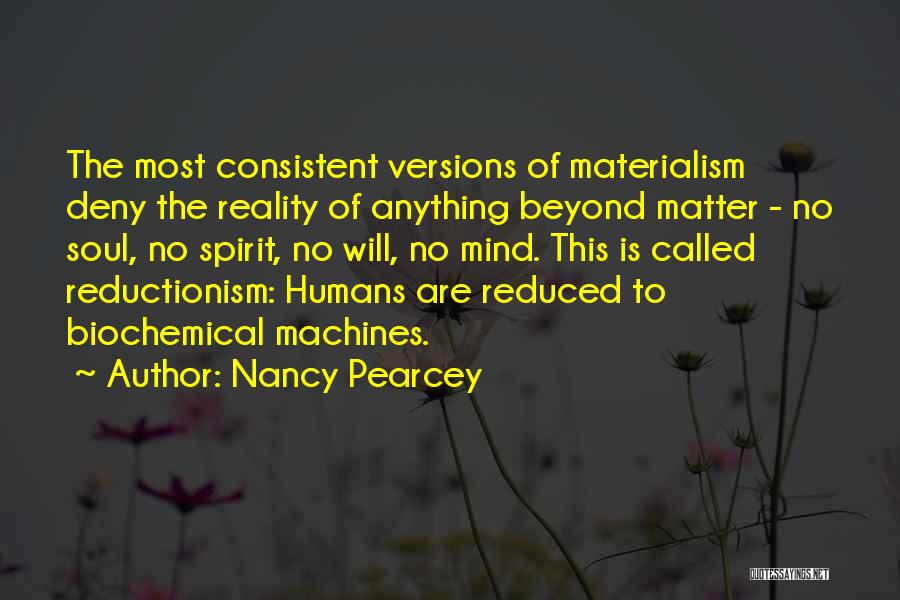 Deny Reality Quotes By Nancy Pearcey