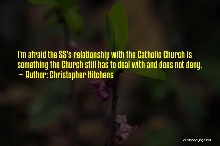 Deny Relationship Quotes By Christopher Hitchens