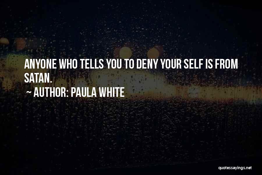 Deny Self Quotes By Paula White