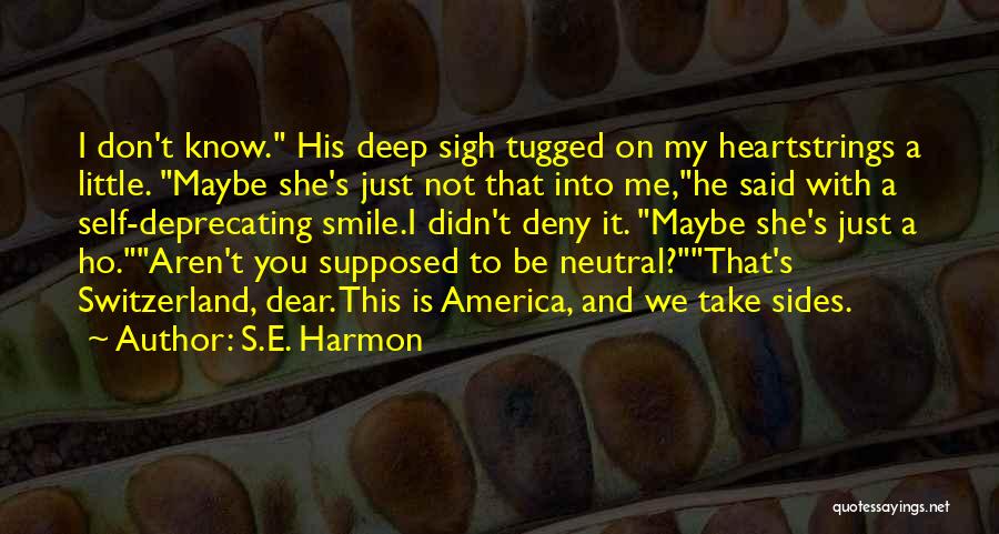 Deny Self Quotes By S.E. Harmon