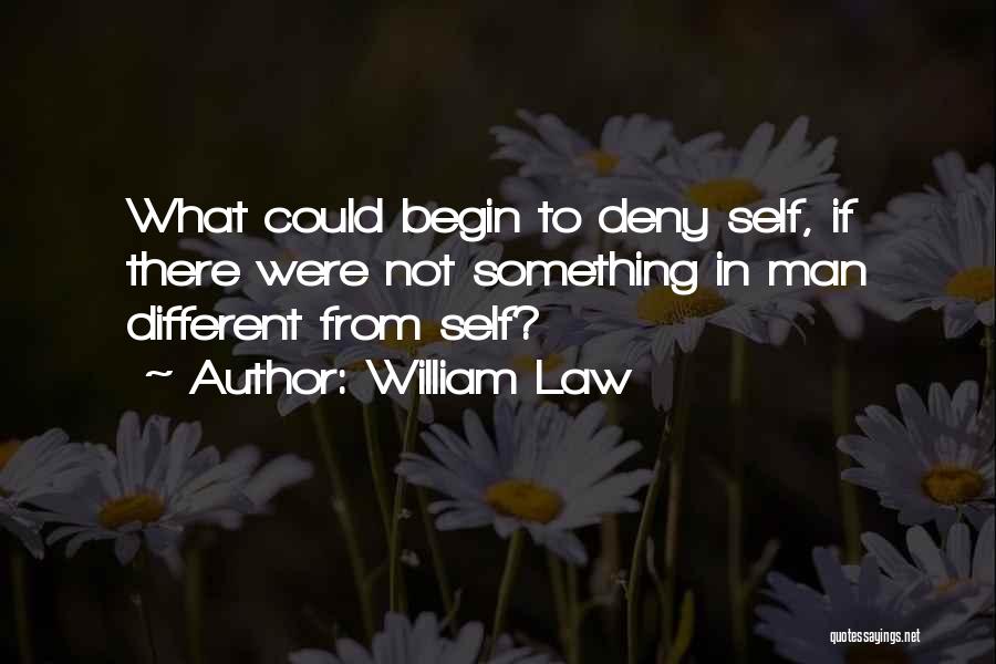 Deny Self Quotes By William Law