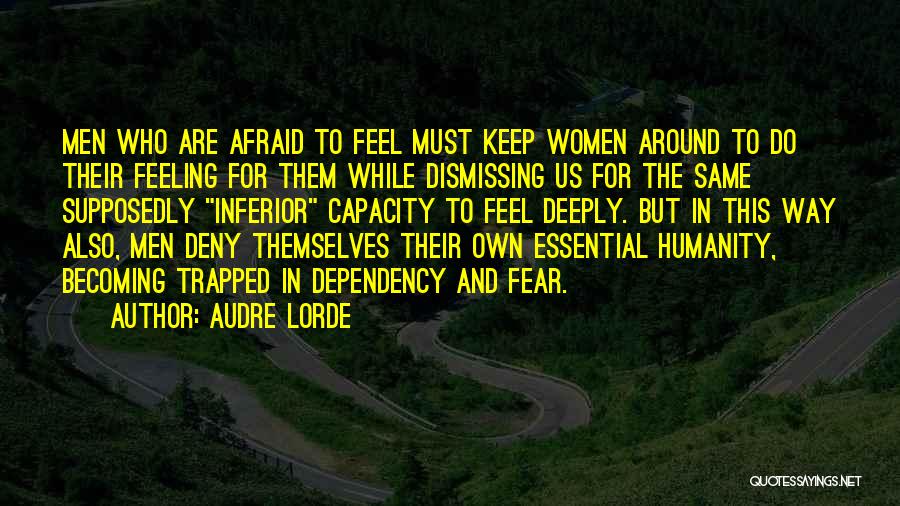 Deny Your Feelings Quotes By Audre Lorde