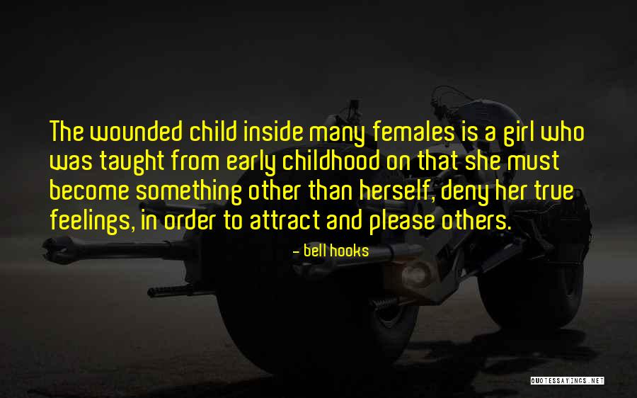 Deny Your Feelings Quotes By Bell Hooks Deny Your Feelings Quotes By Bell Hooks