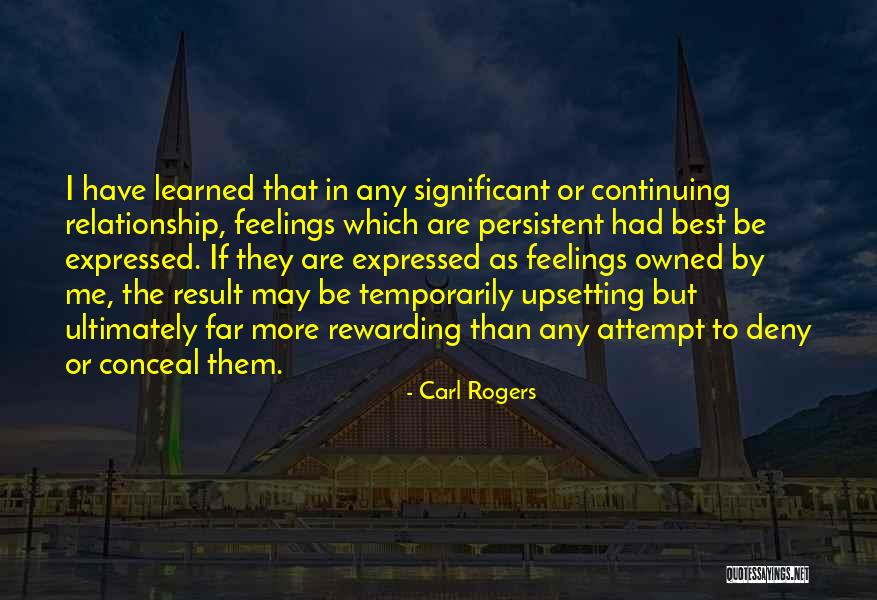 Deny Your Feelings Quotes By Carl Rogers