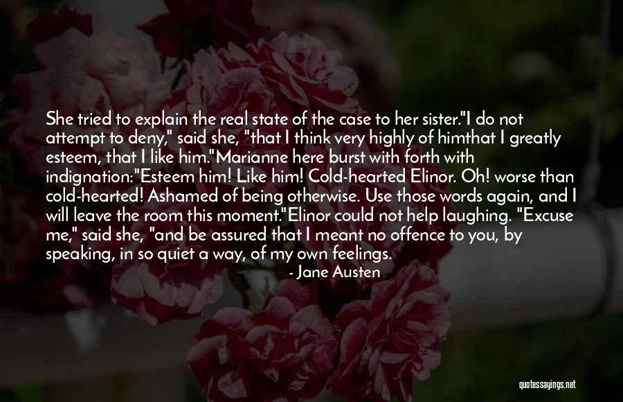 Deny Your Feelings Quotes By Jane Austen