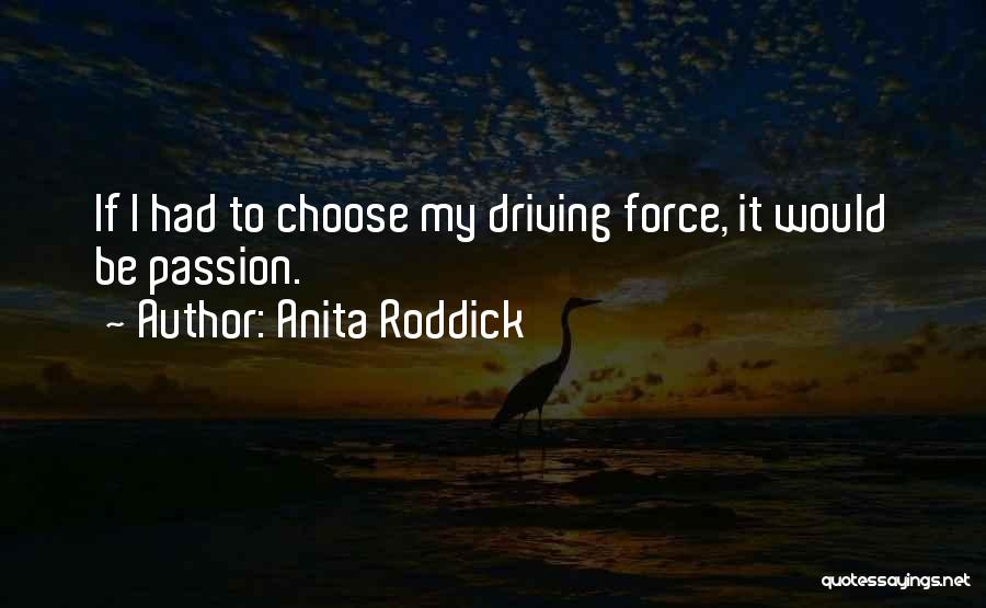 Denyer Or Denier Quotes By Anita Roddick