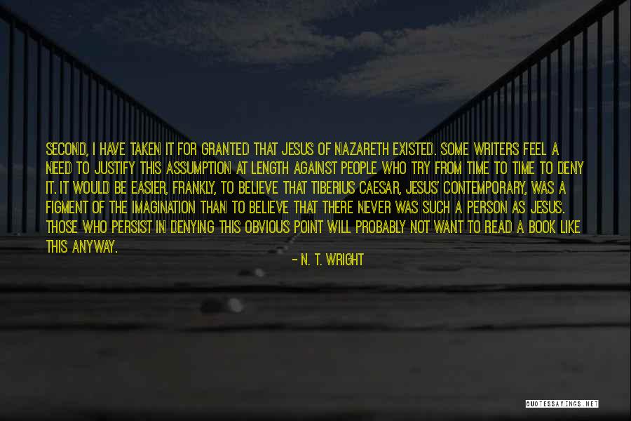 Denying A Person Quotes By N. T. Wright Denying A Person Quotes By N. T. Wright