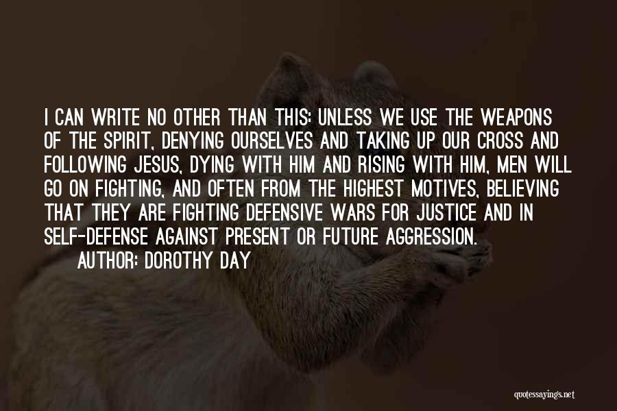 Denying Jesus Quotes By Dorothy Day