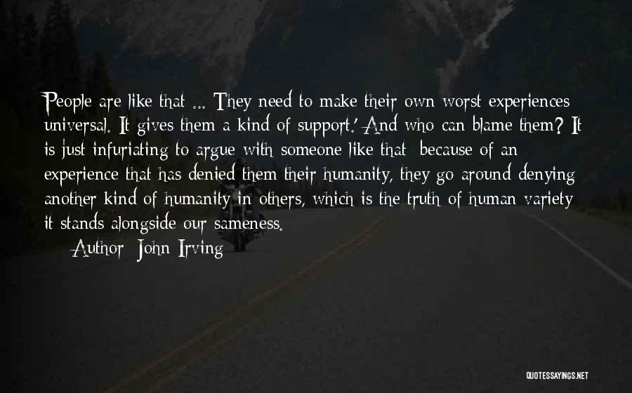 Denying Someone Quotes By John Irving