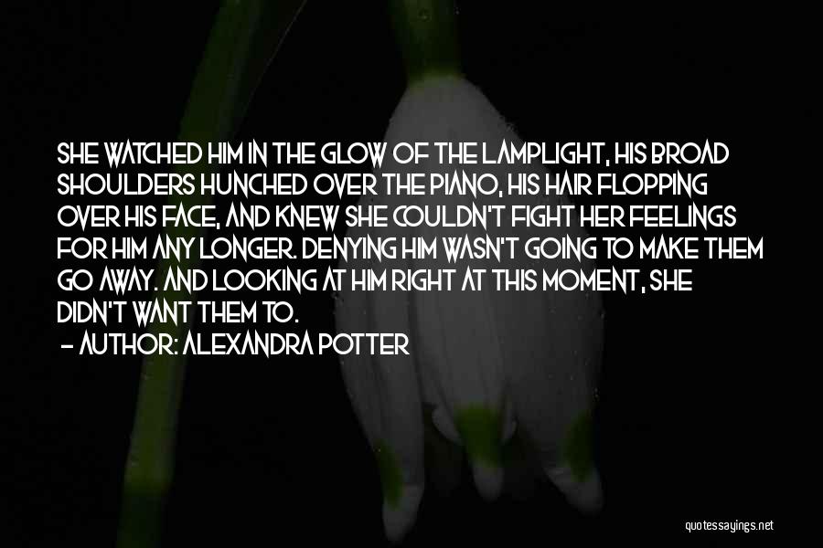 Denying Someone You Love Quotes By Alexandra Potter