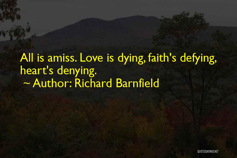 Denying Someone You Love Quotes By Richard Barnfield