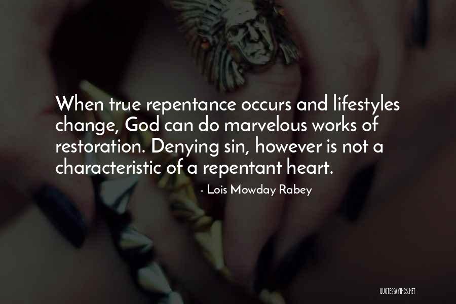 Denying True Love Quotes By Lois Mowday Rabey