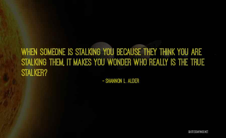 Denying True Love Quotes By Shannon L. Alder