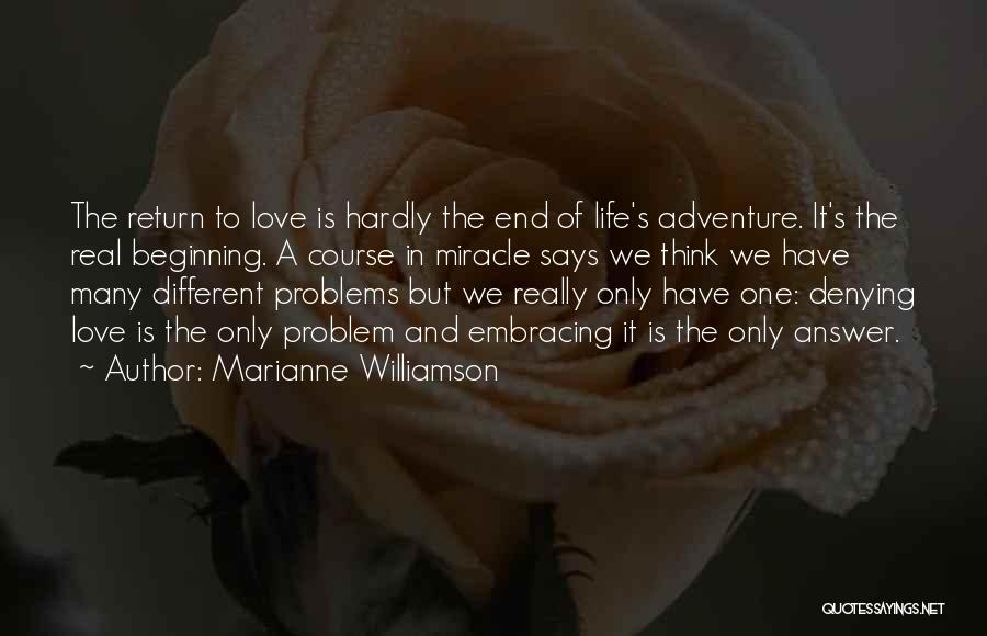Denying You Love Someone Quotes By Marianne Williamson