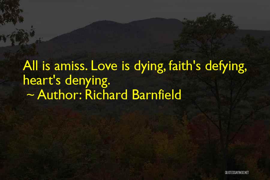 Denying You Love Someone Quotes By Richard Barnfield
