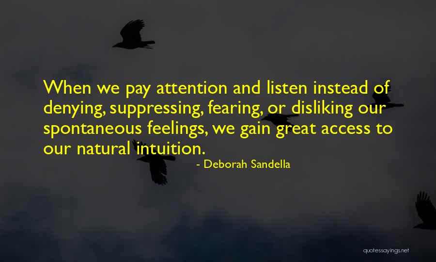 Denying Your Feelings Quotes By Deborah Sandella