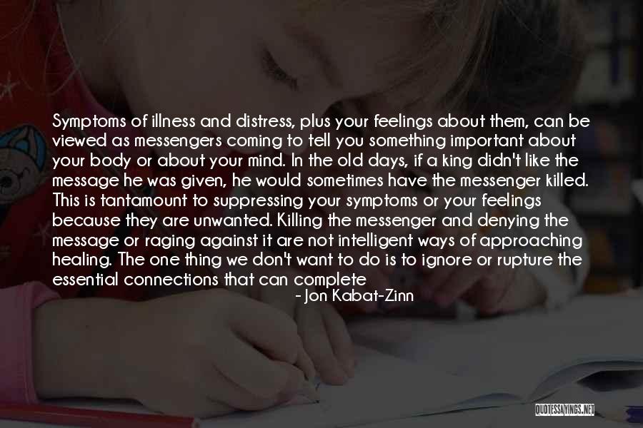 Denying Your Feelings Quotes By Jon Kabat-Zinn