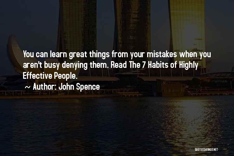 Denying Your Mistakes Quotes By John Spence