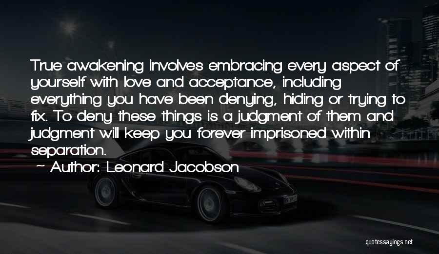 Denying Yourself Quotes By Leonard Jacobson