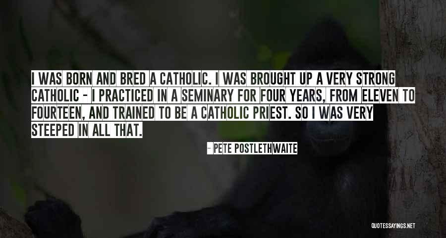 Denyse Klette Quotes By Pete Postlethwaite Denyse Klette Quotes By Pete Postlethwaite