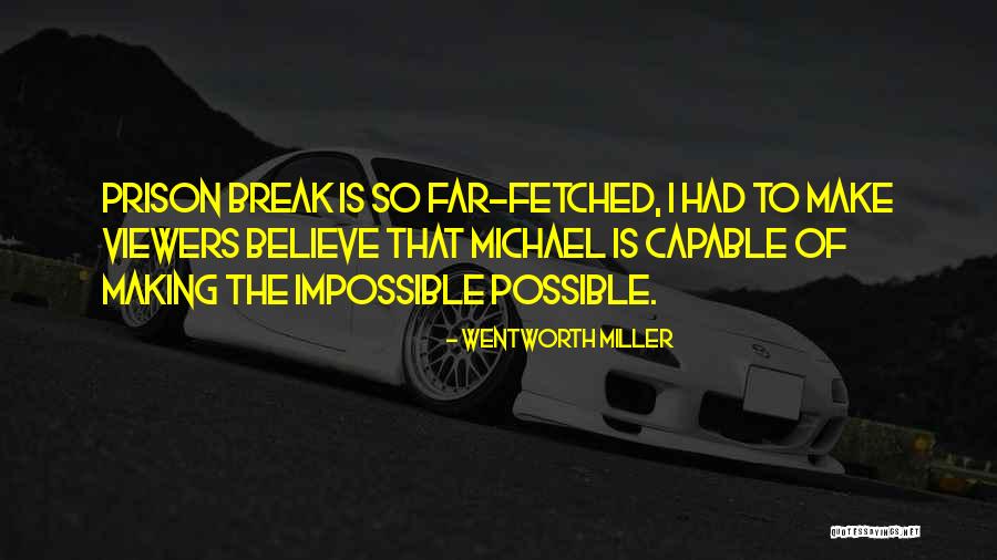 Denyse Plummer Quotes By Wentworth Miller Denyse Plummer Quotes By Wentworth Miller