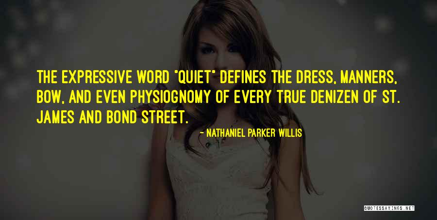 Denytte Quotes By Nathaniel Parker Willis Denytte Quotes By Nathaniel Parker Willis