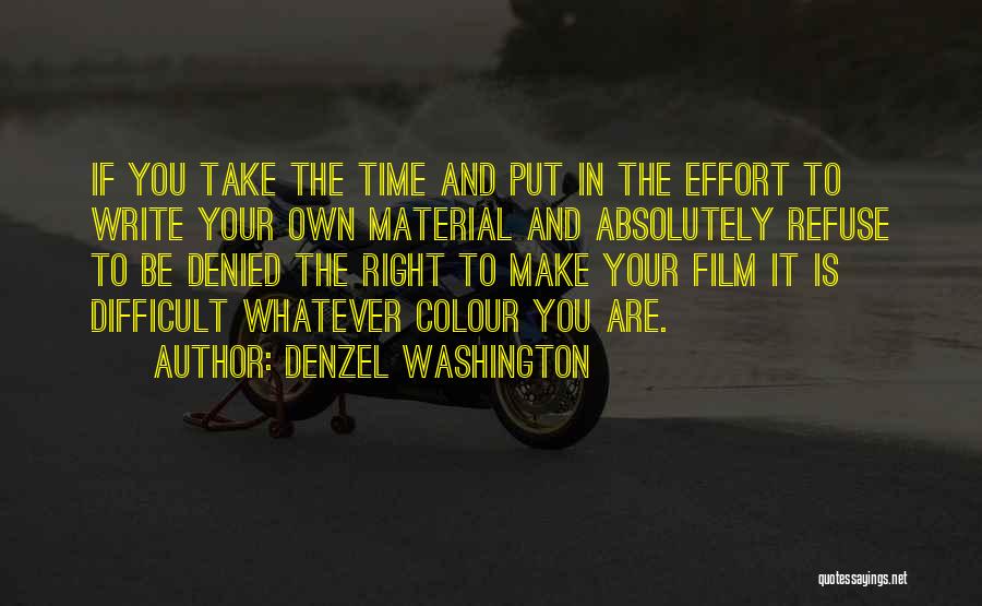 Denzel Washington Film Quotes By Denzel Washington
