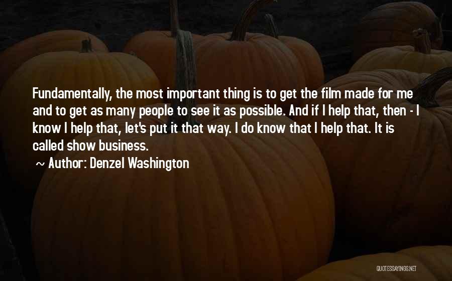 Denzel Washington Film Quotes By Denzel Washington