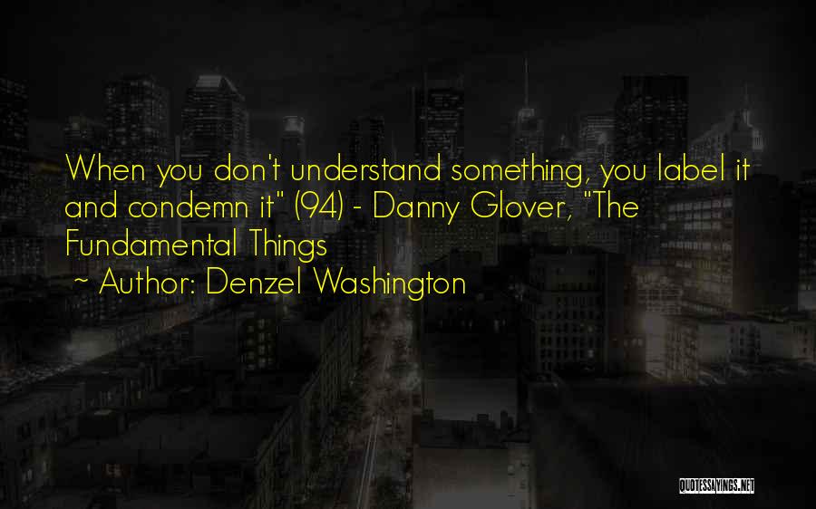 Denzel Washington Life Quotes By Denzel Washington