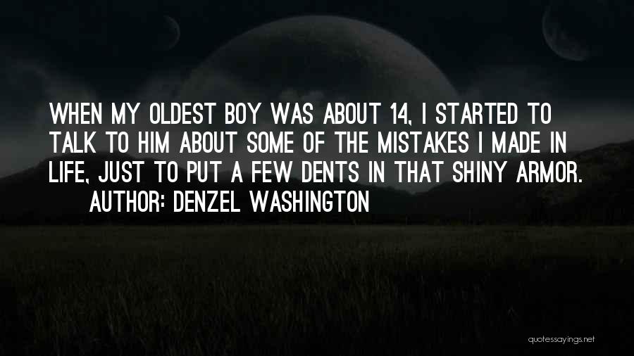 Denzel Washington Life Quotes By Denzel Washington