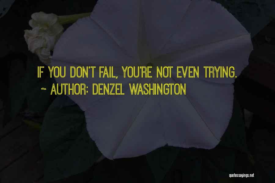 Denzel Washington Quotes 1021113