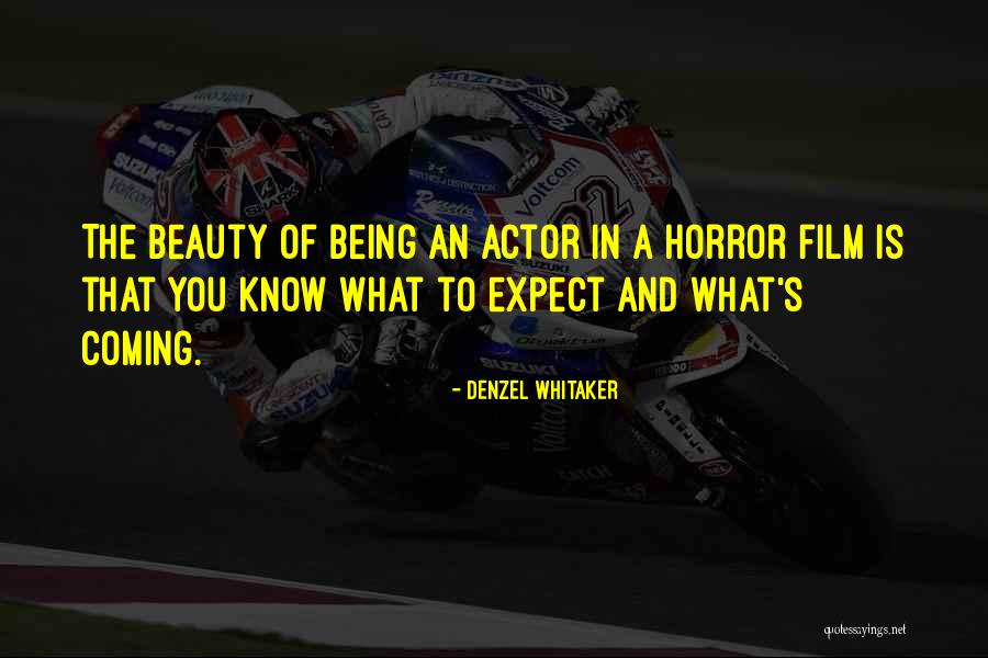 Denzel Whitaker Quotes 985228 Denzel Whitaker Quotes 985228