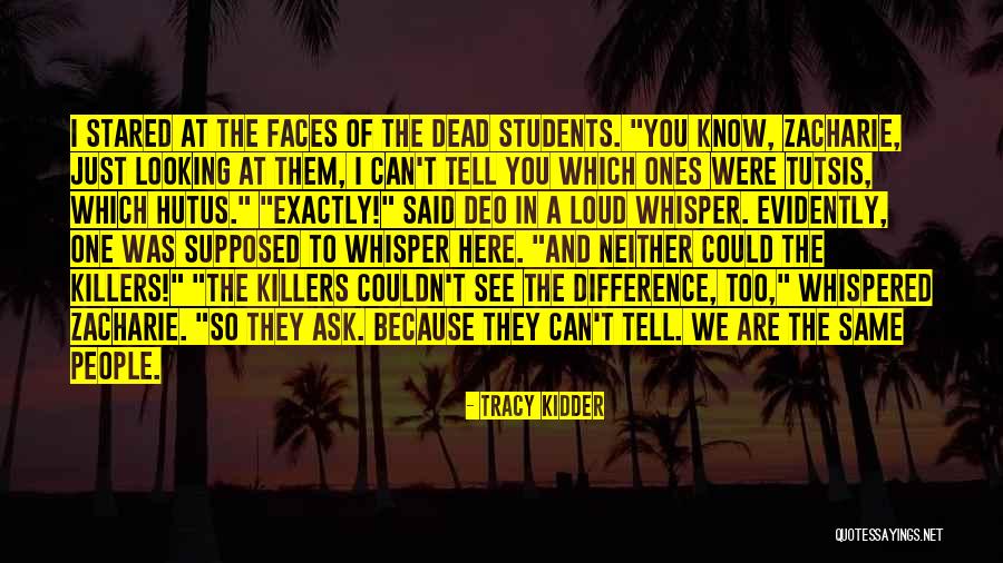 Deo Quotes By Tracy Kidder Deo Quotes By Tracy Kidder