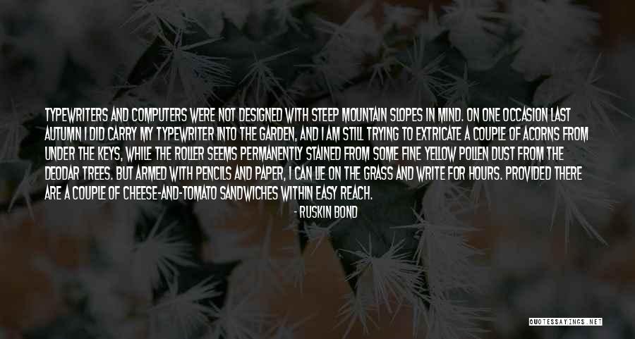 Deodar Quotes By Ruskin Bond Deodar Quotes By Ruskin Bond