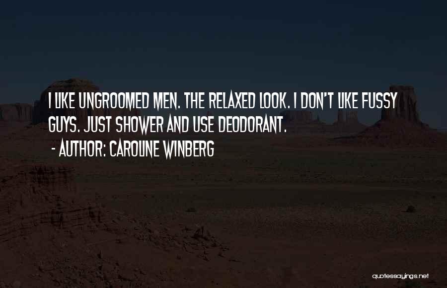 Deodorant Quotes By Caroline Winberg